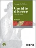 Cotidie discere. Corso di latino. Eserciziario. Per i Licei e gli Ist. magistrali. Con espansione online