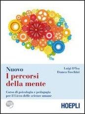 Nuovo I percorsi della mente. Elementi di psicologia, sociologia e statistica