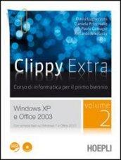Clippy extra. Windows XP-Office 2003. Con espansione online. Per le Scuole superiori. Con CD-ROM vol.2