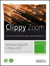 Clippy zoom. Windows Vista e XP-Office 2007. Per le Scuole superiori. Con CD-ROM. Con espansione online