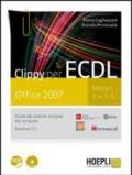 Clippy per ECDL. Office 2007. Moduli 3-4-5-6. Guida alla patente europea del computer. Per le Scuole superiori. Con CD-ROM. Con espansione online