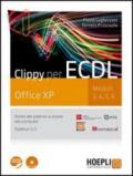 Clippy per ECDL. Office XP. Moduli 3-4-5-6. Guida alla patente europea del computer. Per le Scuole superiori. Con CD-ROM. Con espansione online