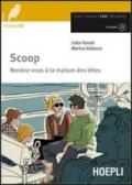 Scoop. Con CD Audio. Con espansione online [Lingua francese]