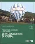 Progettare, costruire e far volare le mongolfiere di carta. Con CD-ROM