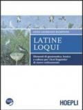 Latine loqui. Con espansione online. Per il Liceo linguistico