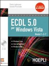 ECDL 5.0 per Windows Vista. Con CD-ROM. 1.