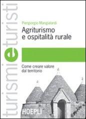 Agriturismo e ospitalità rurale. Come creare valore dal territorio