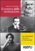 Il codice delle invenzioni: Da Leonardo da Vinci a Steve Jobs