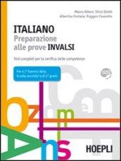 Italiano. Preparazione alle prove INVALSI. Test completi per la verifica delle competenze. Per il biennio