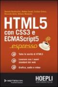 HTML 5. Con CSS3 e ECMAScript5: espresso