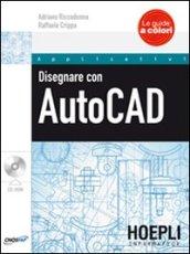 Disegnare con AutoCAD