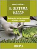 Sistema HACCP. Guida pratica per i professionisti del settore ristorativo