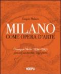 Milano come opera d'arte. Giuseppe Meda (1534-1599). Pittore, architetto, ingegnere