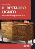 Il restauro ligneo secondo le regole dell'arte