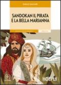 Sandokan il pirata e la bella Marianna. Italiano lingua straniera Livello A2. Con CD Audio