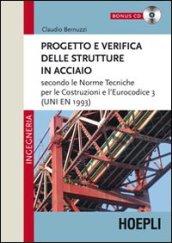 PROGETTO E VERIFICA DELLE STRUTTURE IN ACCIAIO secondo le Norme Tecniche per le Costruzioni e l'Eurocodice 3 (UNI EN 1993)