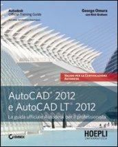 AutoCAD 2012 e AutoCAD LT 2012. La guida ufficiale Autodesk per il professionista