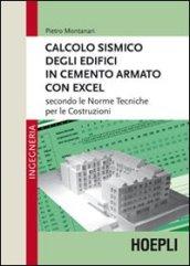 Calcolo sismico degli edifici in cemento armato con excel. Secondo le norme tecniche per le costruzioni