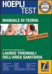 Hoepli test. Manuale di teoria per i test di ammissione all'università. 7.Lauree triennali dell'area sanitaria