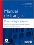 Manuel de francais-Corso di lingua francese. Livelli A1-A2 del quadro comune europeo di riferimento delle lingue. Con 2 CD Audio
