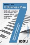 Il business plan. Guida alla costruzione di un business plan vincente con la metodologia dei 7 step