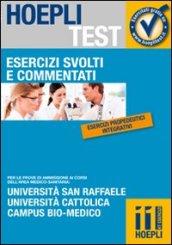 Esercizi svolti e commentati. Università San Raffaele, Università Cattolica, Campus bio-medico. Per le prove di ammissione ai corsi dell'area medico-sanitaria...