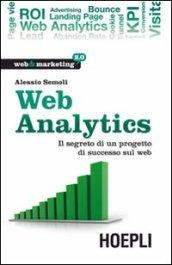 Web analytics. Il segreto di un progetto di successo sul web. E-book. Formato EPUB