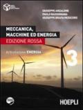 Meccanica, macchine ed energia. Articolazione energia. Ediz. rossa. Per le Scuole superiori vol.3