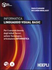 Informatica linguaggio visula basic. Per il biennio degli Istituti tecnici. Con CD-ROM