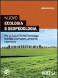 Nuovo ecologia e geopedologia. Per gli Istituti tecnici tecnologici indirizzo costruzioni, ambiente e territorio