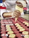 Le nouveau Français en cuisine. Manuel de langue pour la formation enogastronomique. Con espansione online. Per gli Ist. professionali alberghieri