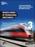 Nuovo corso di tecnologia meccanica. Per gli Ist. tecnici industriali vol.3