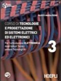 Corso di tecnologie e progettazione di sistemi elettrici ed elettronici. Per l'articolazione elettronica degli Istituti Tecnici settore Tecnologico vol.3