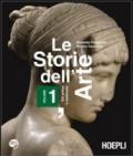 Le storie dell'arte. Con espansione online. Per le Scuole superiori vol.1