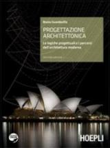 Progettazione architettonica. Introduzione alle logiche dell'architettura. Per il Liceo artistico. Con espansione online