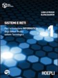 Sistemi e reti. Con espansione online. Per gli Ist. tecnici industriali. 1.