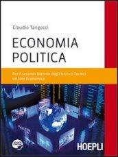 Economia politica. Per il biennio degli Istituti tecnici