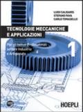 Tecnologie meccaniche e applicazioni. Per l'Ist. professionali settore industria e artigianato: 1