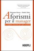 Aforismi per il manager: Le migliori citazioni per ogni occasione (Marketing e management)