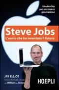 Steve Jobs: L'uomo che ha inventato il futuro (Business & technology)
