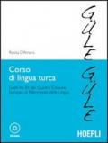 Corso di lingua turca. Livelli A1-B1 del quadro comune europeo di riferimento delle lingue. Con CD Audio