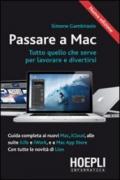 Passare a Mac. Tutto quello che serve per lavorare e divertirsi