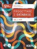 Progettare i database. SQL e PHP. Per gli Ist. tecnici commerciali. Con e-book. Con espansione online