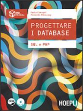 Progettare i database. SQL e PHP. Per gli Ist. tecnici commerciali. Con e-book. Con espansione online