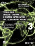 Tecnologie e progettazione di sistemi informatici e di telecomunicazioni. Con espansione online. Per gli Ist. tecnici industriali vol.3