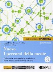 Nuovo i percorsi della mente. Per la 5ª classe del Liceo. Con espansione online