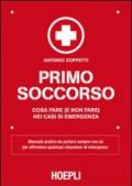 Primo soccorso. Cosa fare (e non fare) nei casi di emergenza