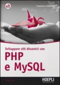 Sviluppare siti dinamici con PHP e MySQL