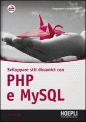 Sviluppare siti dinamici con PHP e MySQL