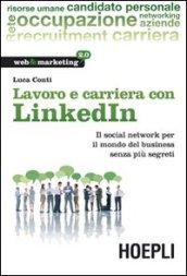 Lavoro e carriera con Linkedin (Web & marketing 2.0)